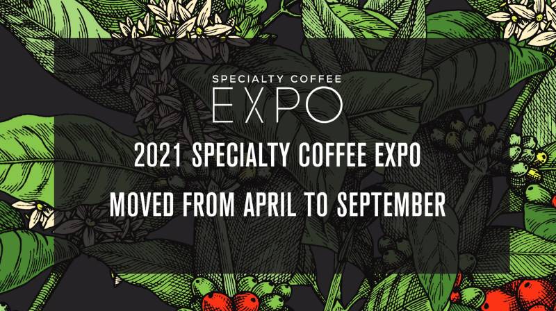 SPECIALTY COFFEE EXPO POSTPONED