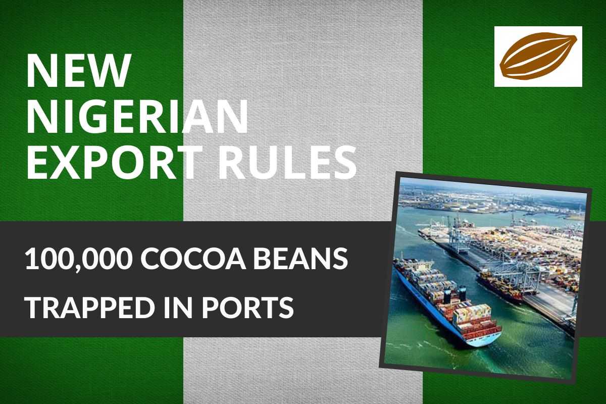 COCOA BEANS TRAPPED AT PORTS DUE TO NEW NIGERIAN EXPORT RULE