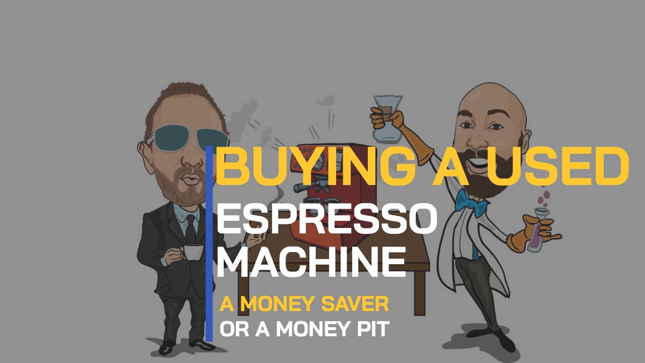 BEAN TALK - TIPS WHEN BUYING USED ESPRESSO MACHINES