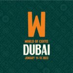 WORLD OF COFFEE EXHIBITION 2023 TO TAKE PLACE IN DUBAI
